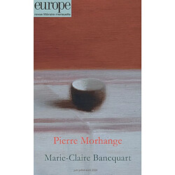 Europe, n° 1142-1143-1144. Pierre Morhange. Marie-Claire Bancquart - Occasion