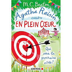 Agatha Raisin enquête. Vol. 34. En plein coeur