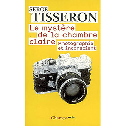 Le mystère de la chambre claire : photographie et inconscient - Occasion