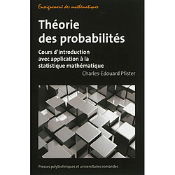 Théorie des probabilités : cours d'introduction avec application à la statistique mathématique