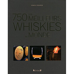 Les 750 meilleurs whiskies du monde - Occasion