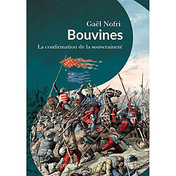 Bouvines : la confirmation de la souveraineté