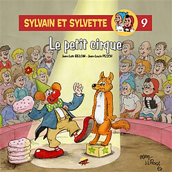 Sylvain et Sylvette. Vol. 9. Le petit cirque