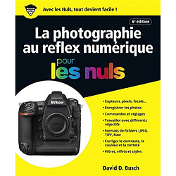 La photographie au reflex numérique pour les nuls