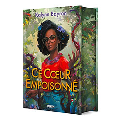 Ce coeur empoisonné. Vol. 1