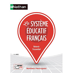 Le système éducatif français : retenir l'essentiel