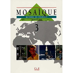 Mosaique niveau 3 : méthode de français : livre de l'élève