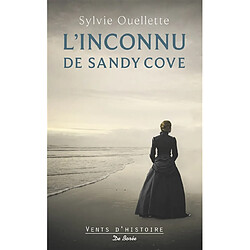 L'inconnu de Sandy Cove : roman historique - Occasion