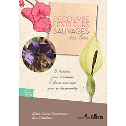 Découvre les fleurs sauvages des bois - Occasion