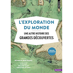 L'exploration du monde : une autre histoire des grandes découvertes