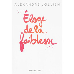 Eloge de la faiblesse - Occasion