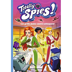 Totally Spies !. Vol. 3. Les grille-pains contre-attaquent