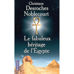 Le fabuleux héritage de l'Egypte