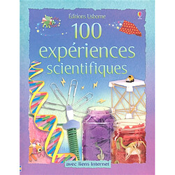 100 expériences scientifiques : avec liens Internet - Occasion