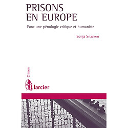 Prison en Europe : pour une pénologie critique et humaniste - Occasion