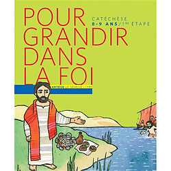 Pour grandir dans la foi : parcours de catéchisme, 1re étape Jésus t'appelle - Occasion