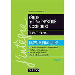 Réussir les TP de physique aux concours : classes prépas : travaux pratiques - Occasion