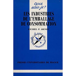 Les industries de l'emballage de consommation - Occasion