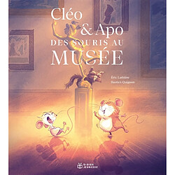 Cléo & Apo, des souris au musée