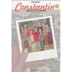 Constantin. Vol. 2. Luna ou L'été sauvage - Occasion