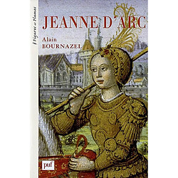 Jeanne d'Arc : 1412-1431 : une passion française