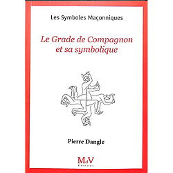 Le grade de compagnon et sa symbolique