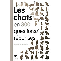 Les chats en 300 questions-réponses - Occasion