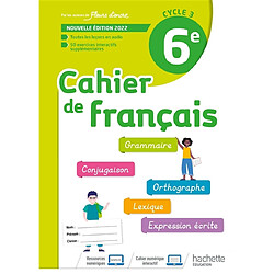 Cahier de français 6e, cycle 3