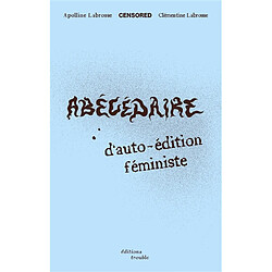 Abécédaire d'auto-édition féministe