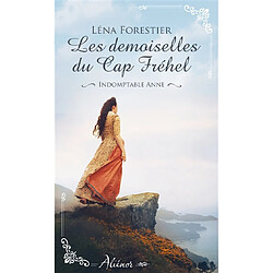 Les demoiselles du cap Fréhel : indomptable Anne - Occasion