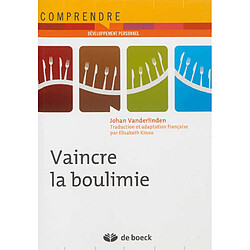 Vaincre la boulimie