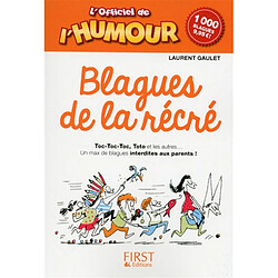 L'officiel de l'humour : blagues de la récré : 1.000 blagues