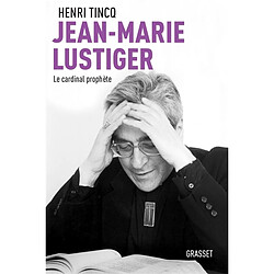 Jean-Marie Lustiger : le cardinal prophète - Occasion