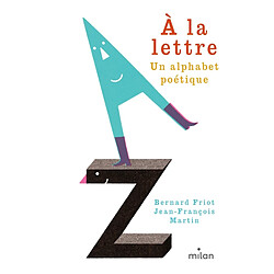 A la lettre : un alphabet poétique