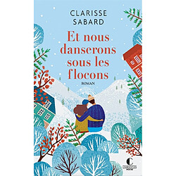 Et nous danserons sous les flocons