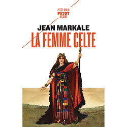 La femme celte : mythe et sociologie