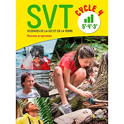 SVT, sciences de la vie et de la Terre, cycle 4, 5e, 4e, 3e : nouveau programme - Occasion