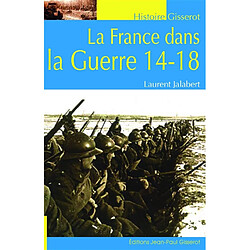 La France dans la guerre 14-18