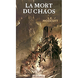 Le monde de Recluce. Vol. 3. La mort du Chaos - Occasion