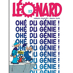 Léonard. Vol. 17. Ohé du génie !