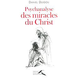 Psychanalyse des miracles du Christ