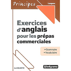 Exercices d'anglais pour les prépas commerciales