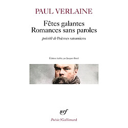 Fêtes galantes. Romances sans paroles. Poèmes saturniens - Occasion