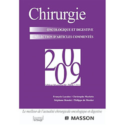 Chirurgie 2009 : oncologique et digestive : sélection d'articles commentés - Occasion