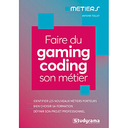 Faire du gaming-coding son métier - Occasion