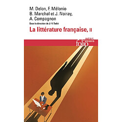 La littérature française : dynamique & histoire. Vol. 2 - Occasion