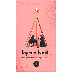 Joyeux Noël... : simple formule ou message d'espérance ? - Occasion