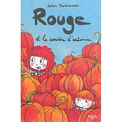 Rouge. Rouge et la sorcière d'automne