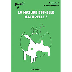 La nature est-elle naturelle ?