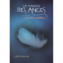 La marque des anges. Fille des chimères - Occasion